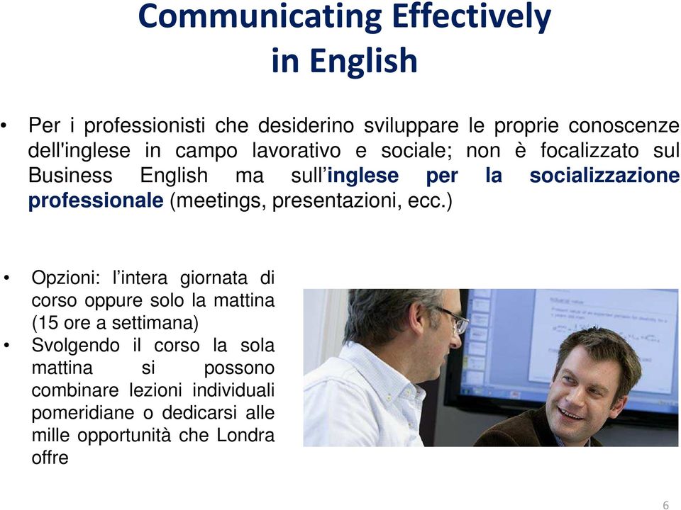 (meetings, presentazioni, ecc.