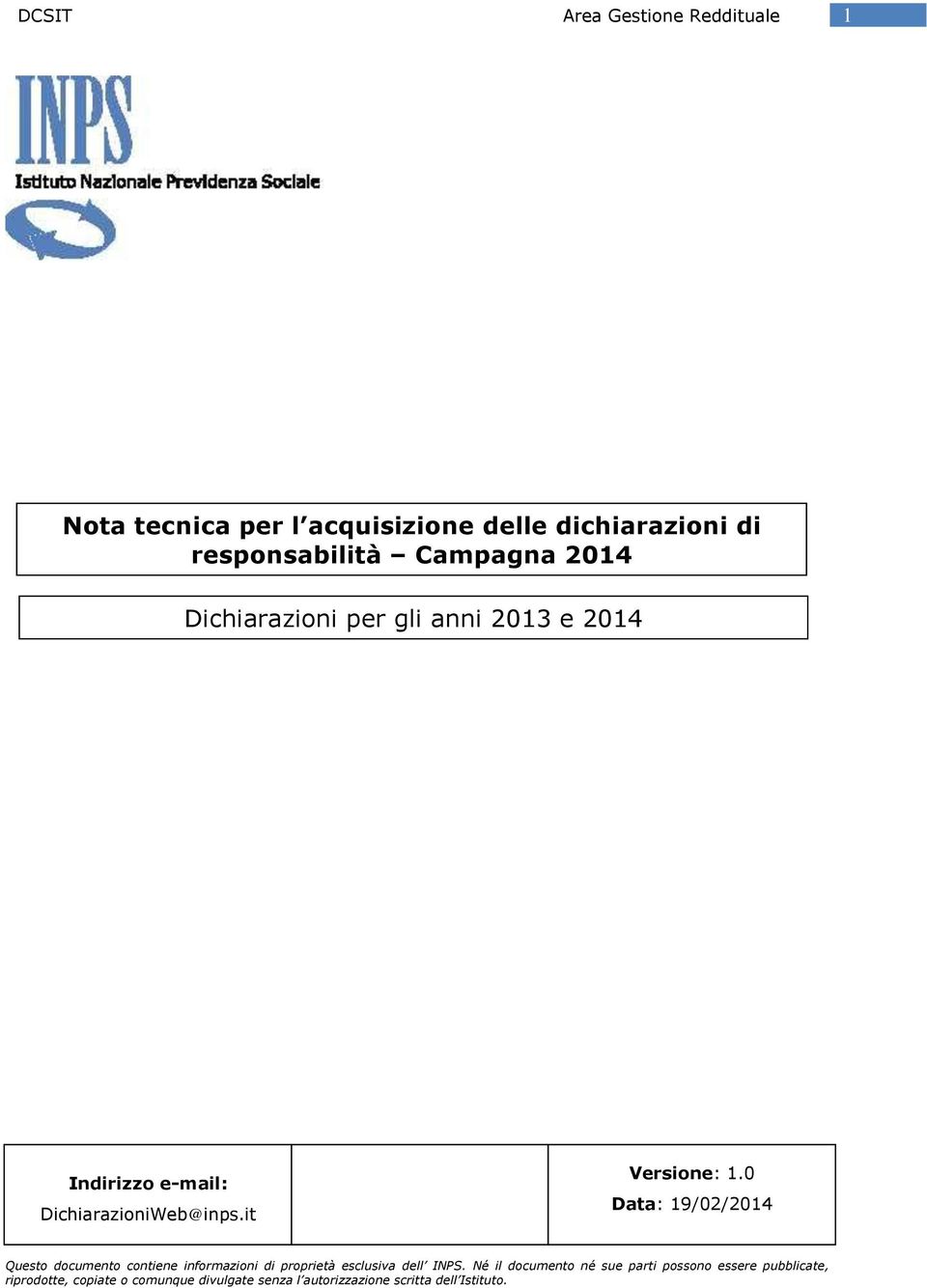 Dichiarazioni per gli anni 2013 e 2014 Indirizzo