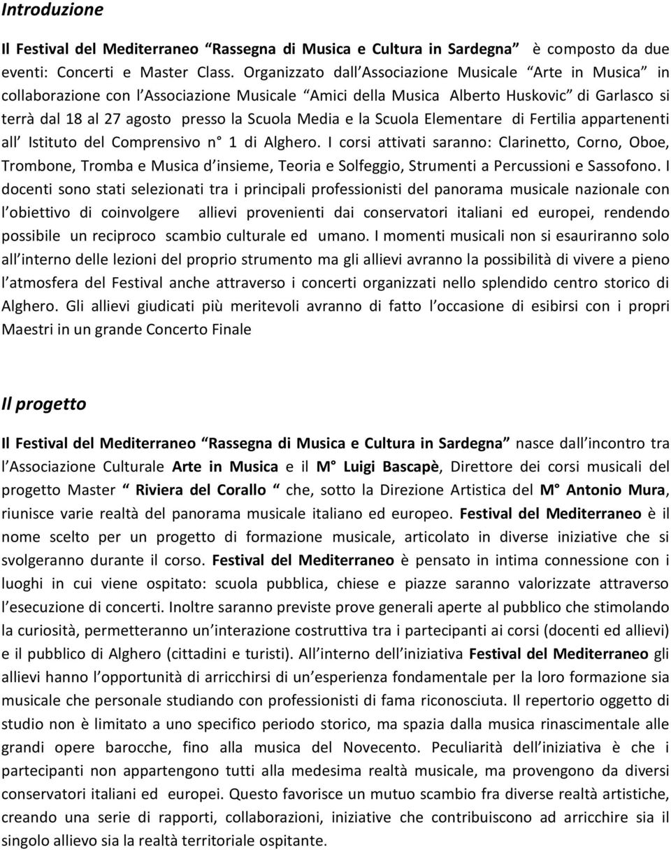 e la Scuola Elementare di Fertilia appartenenti all Istituto del Comprensivo n 1 di Alghero.