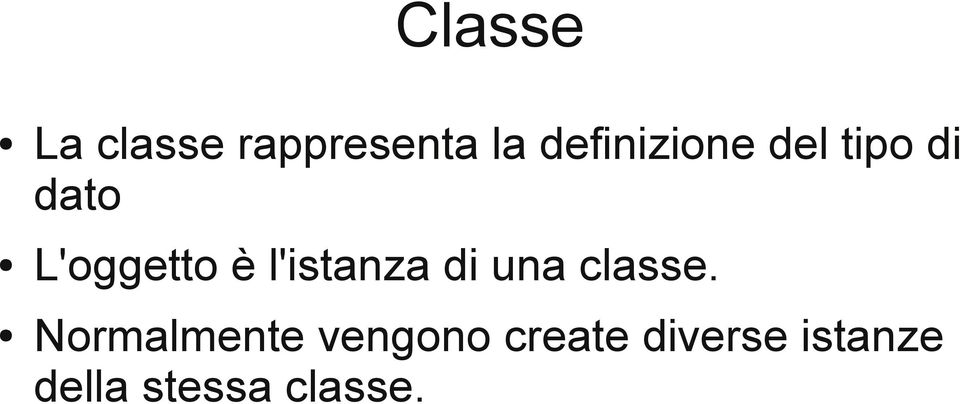 l'istanza di una classe.