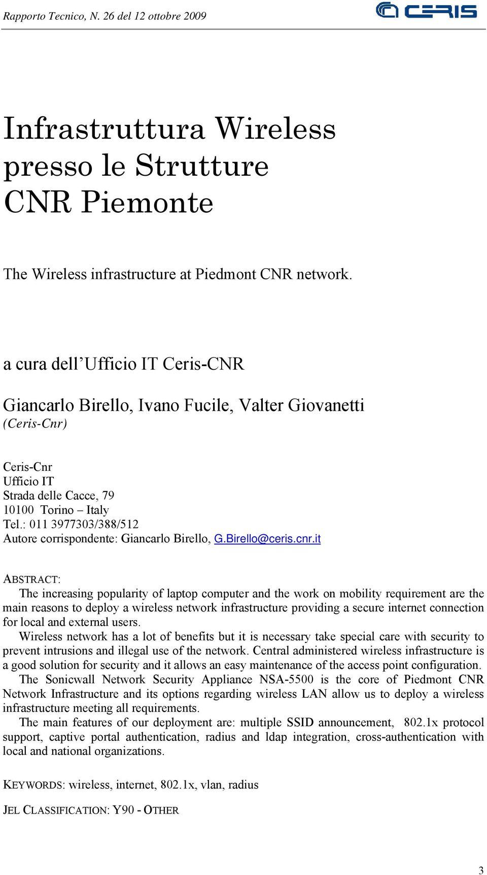 : 011 3977303/388/512 Autore corrispondente: Giancarlo Birello, G.Birello@ceris.cnr.