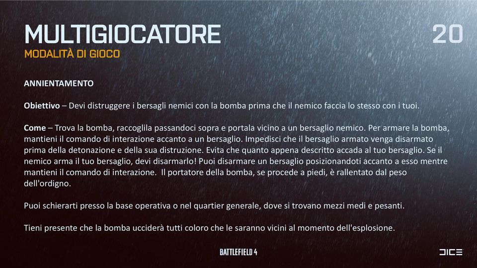 Impedisci che il bersaglio armato venga disarmato prima della detonazione e della sua distruzione. Evita che quanto appena descritto accada al tuo bersaglio.