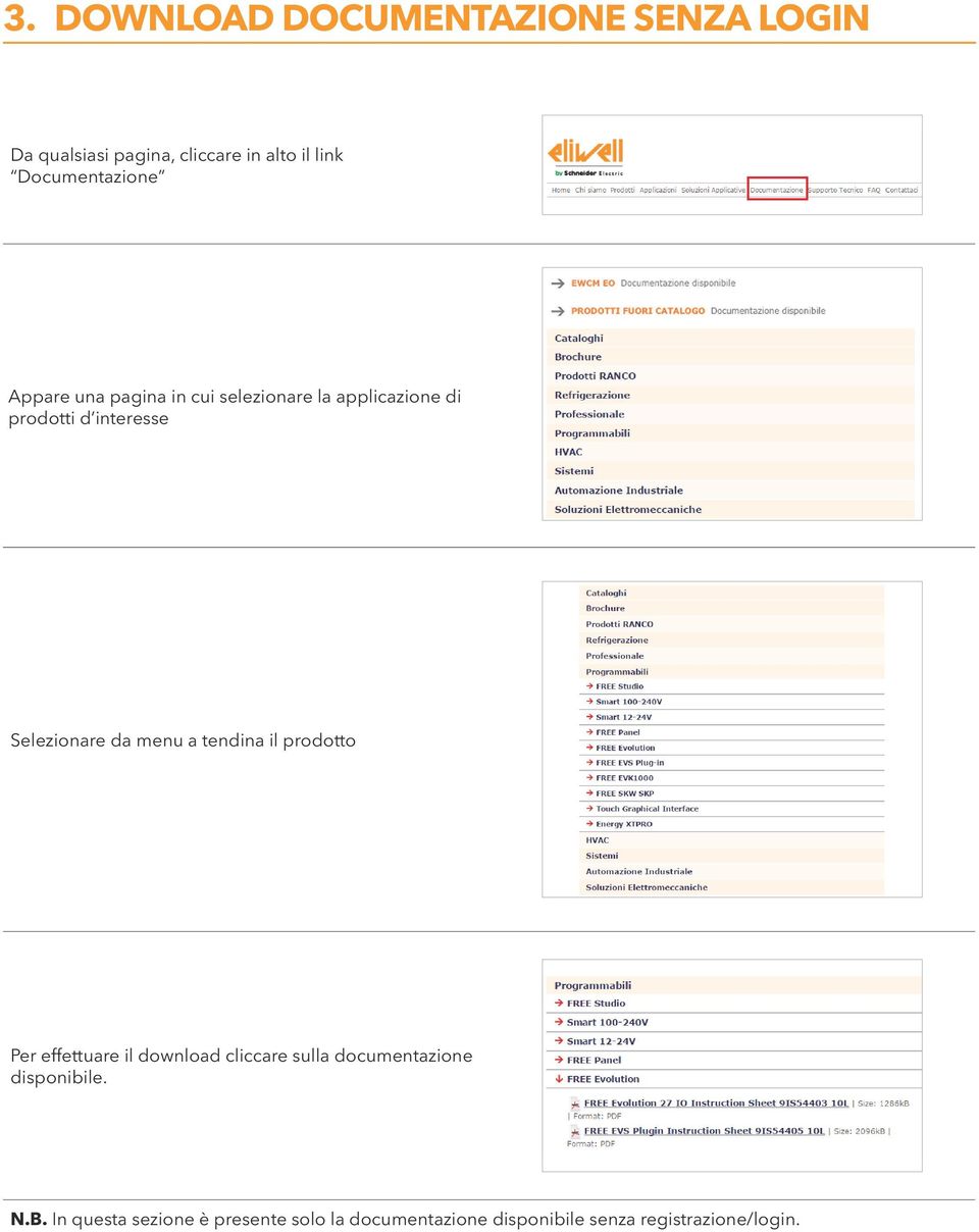Selezionare da menu a tendina il prodotto Per effettuare il download cliccare sulla