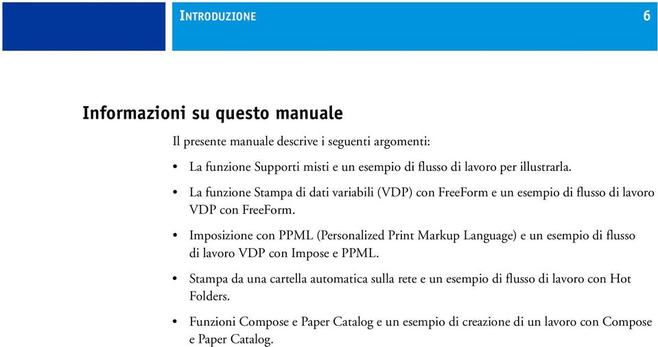 Imposizione con PPML (Personalized Print Markup Language) e un esempio di flusso di lavoro VDP con Impose e PPML.