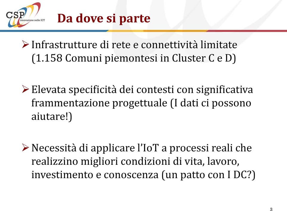 significativa frammentazione progettuale (I dati ci possono aiutare!