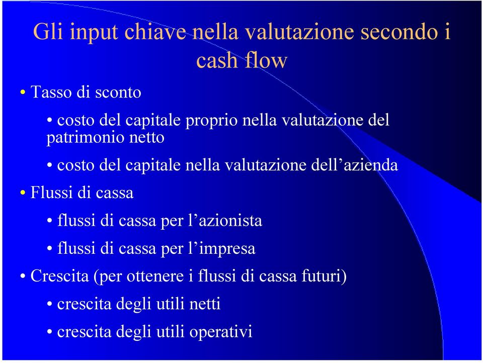 azienda Flussi di cassa flussi di cassa per l azionista flussi di cassa per l impresa