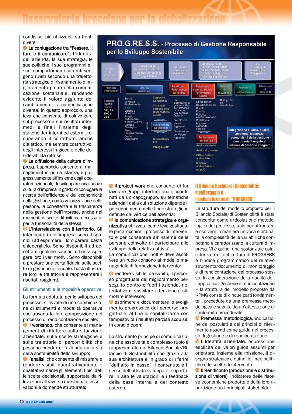 della comunicazione sostanziale, rendendo evidente il valore aggiunto del cambiamento.