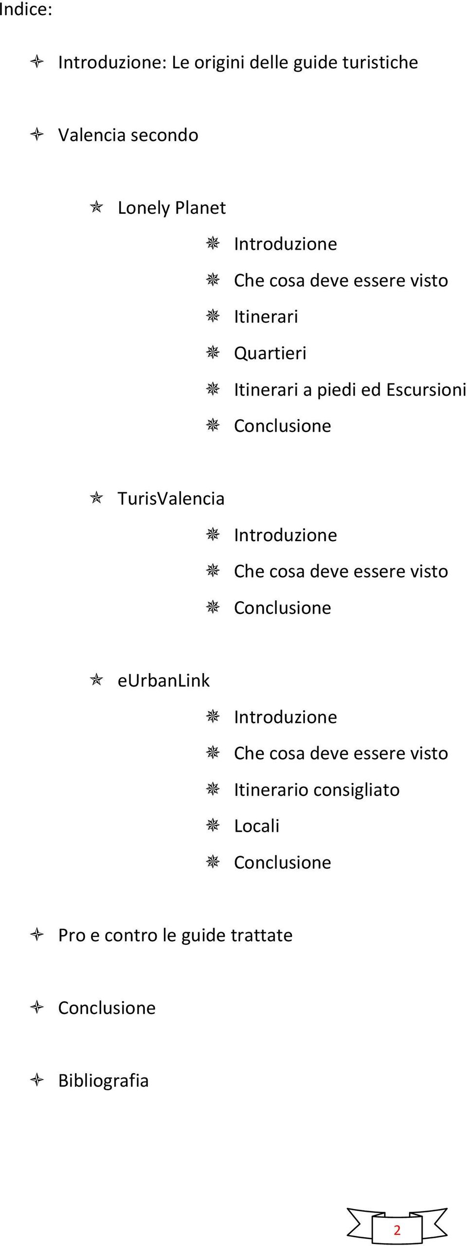 TurisValencia Introduzione Che cosa deve essere visto Conclusione eurbanlink Introduzione Che cosa