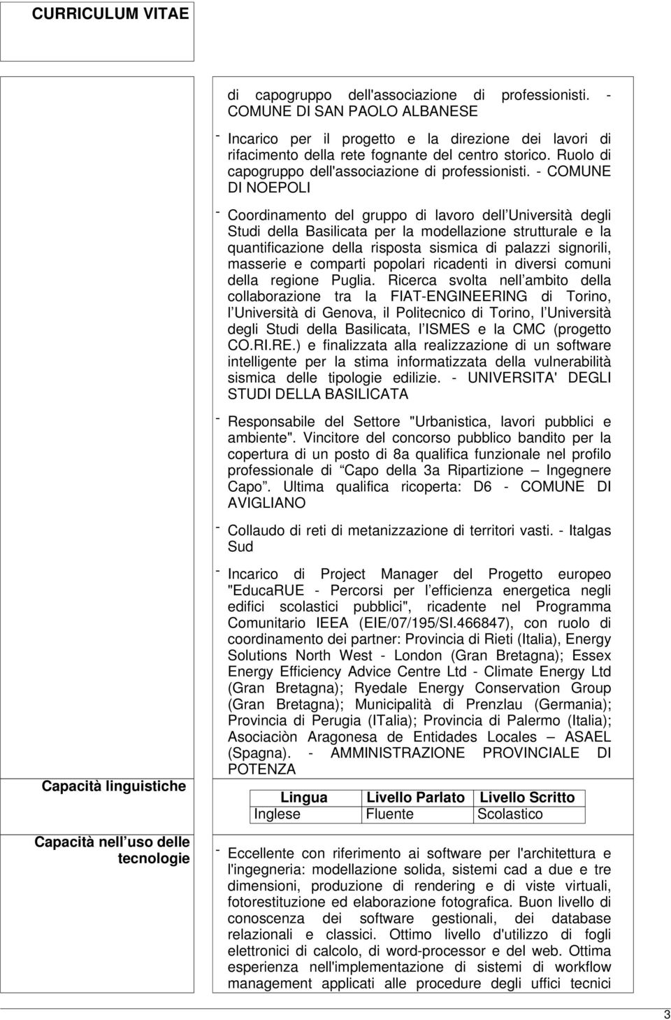 - COMUNE DI NOEPOLI - Coordinamento del gruppo di lavoro dell Università degli Studi della Basilicata per la modellazione strutturale e la quantificazione della risposta sismica di palazzi signorili,