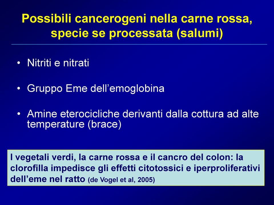 temperature (brace) I vegetali verdi, la carne rossa e il cancro del colon: la