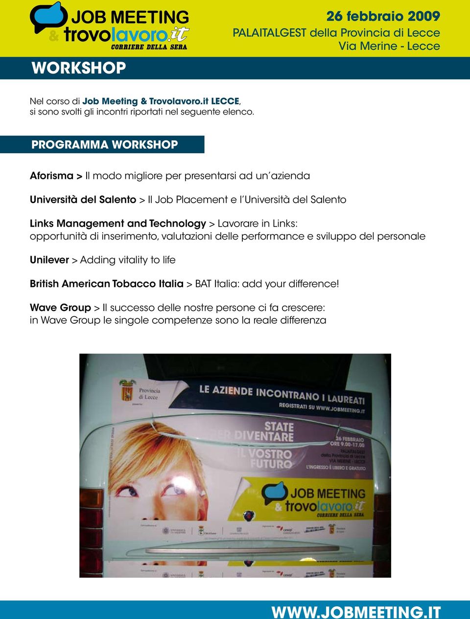 Management and Technology > Lavorare in Links: opportunità di inserimento, valutazioni delle performance e sviluppo del personale Unilever > Adding