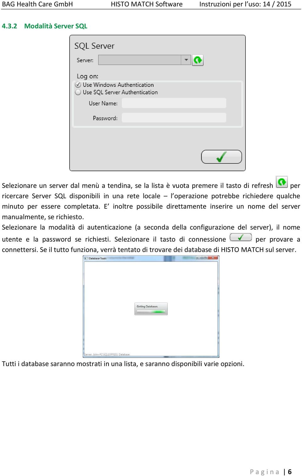 Selezionare la modalità di autenticazione (a seconda della configurazione del server), il nome utente e la password se richiesti.