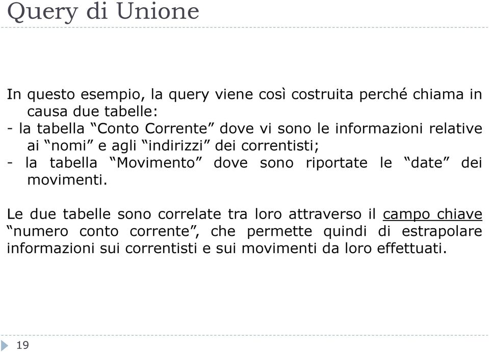 Movimento dove sono riportate le date dei movimenti.