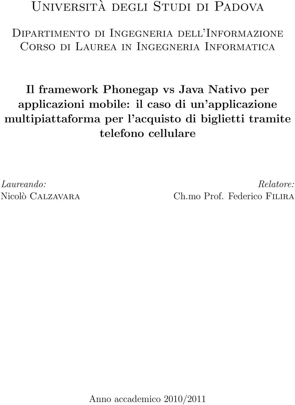 mobile: il caso di un applicazione multipiattaforma per l acquisto di biglietti tramite