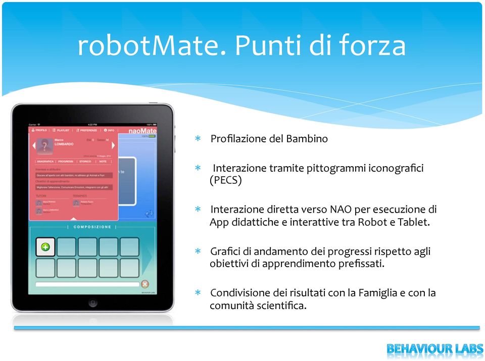 (PECS) * Interazione diretta verso NAO per esecuzione di App didattiche e interattive tra