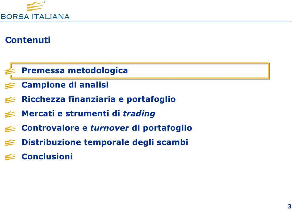 strumenti di trading Controvalore e turnover di