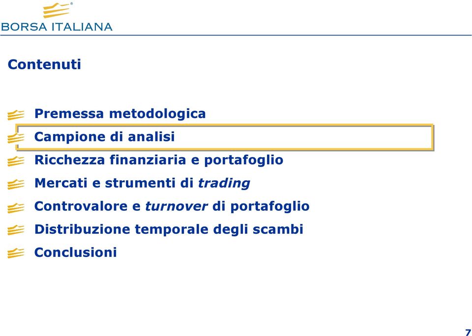 strumenti di trading Controvalore e turnover di