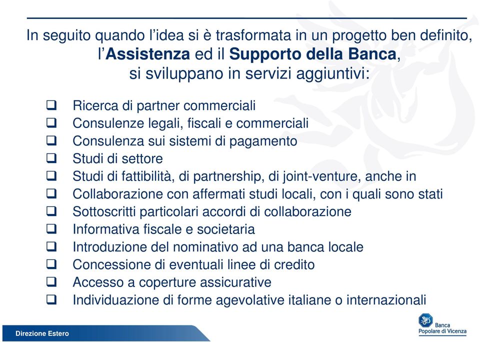 in Collaborazione con affermati studi locali, con i quali sono stati Sottoscritti particolari accordi di collaborazione Informativa fiscale e societaria Introduzione