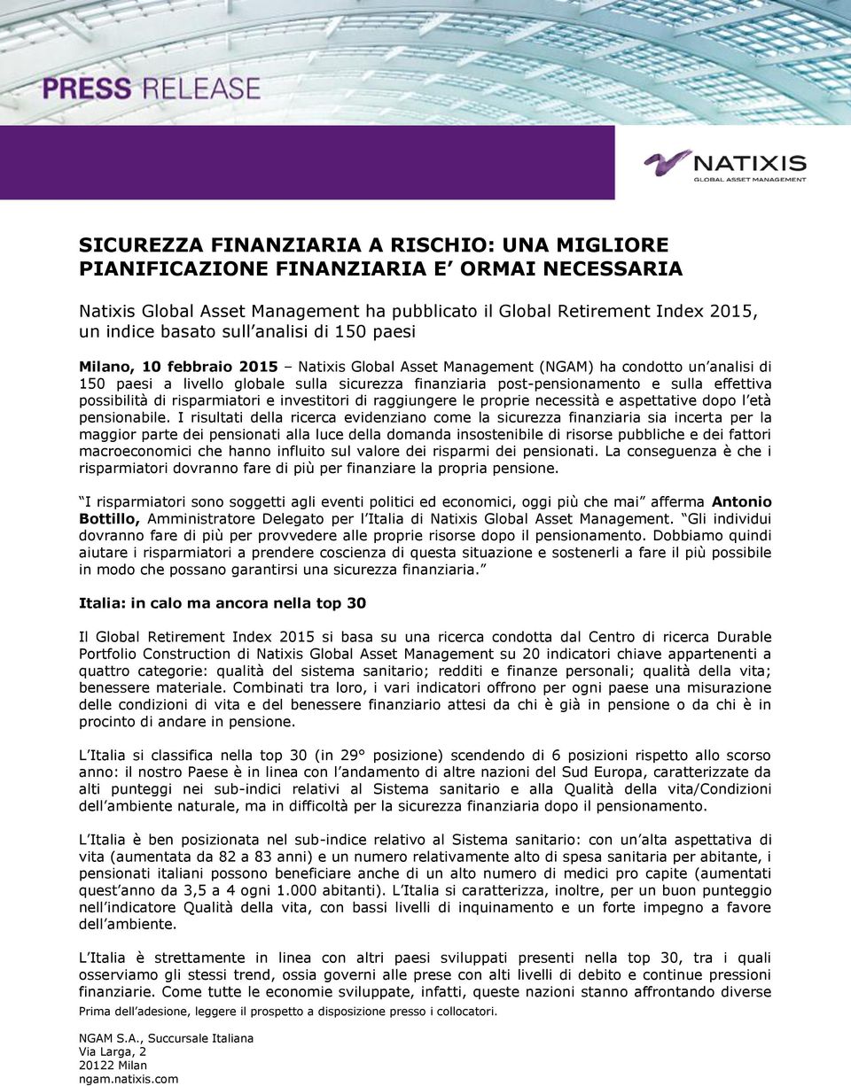 effettiva possibilità di risparmiatori e investitori di raggiungere le proprie necessità e aspettative dopo l età pensionabile.