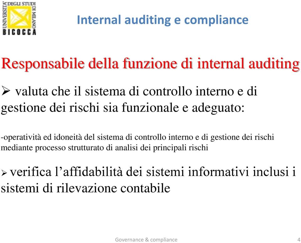 interno e di gestione dei rischi mediante processo strutturato di analisi dei principali rischi