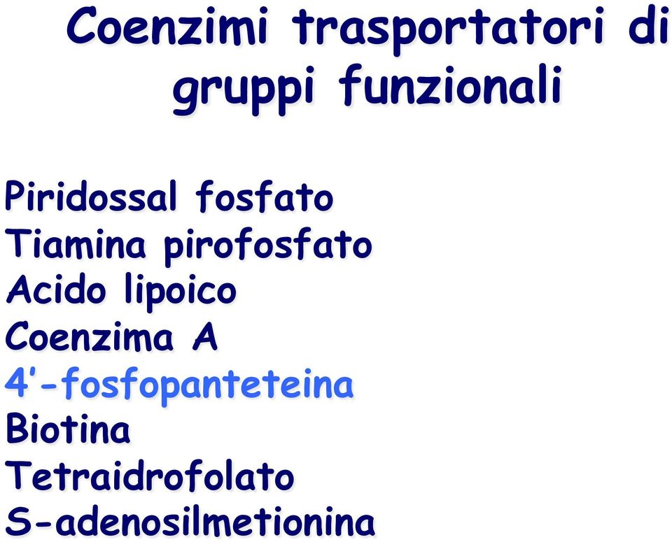 pirofosfato Acido lipoico Coenzima A 4