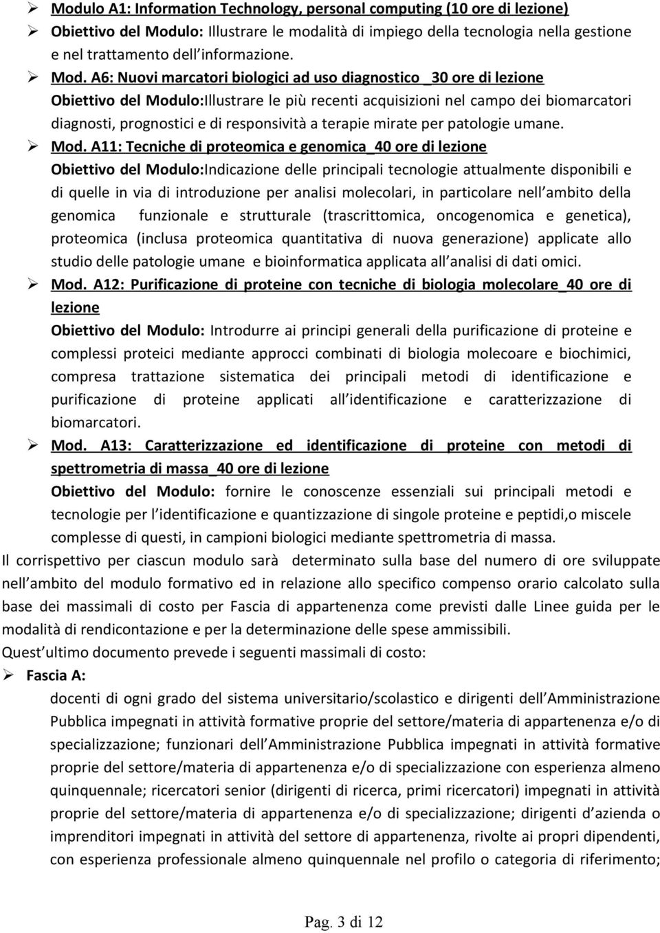 responsività a terapie mirate per patologie umane. Mod.