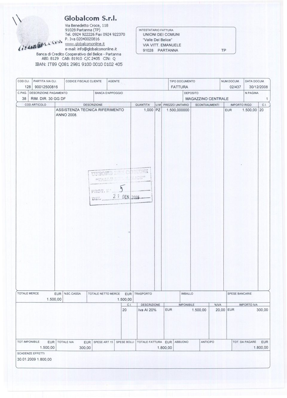 VACl CODCE FSCALE CLENTE AGENTE 90012500816 CPAG DESCRZONE PAGAMENTO 38 RMDR 30 GG DF CODARTCOLO DESCRZONE ASSSTENZA TECNCA RFERMENTO ANNO 2008 QUANTTA' UM 1,000 PZ NUMDOCUM DATA DOCUM 02/437