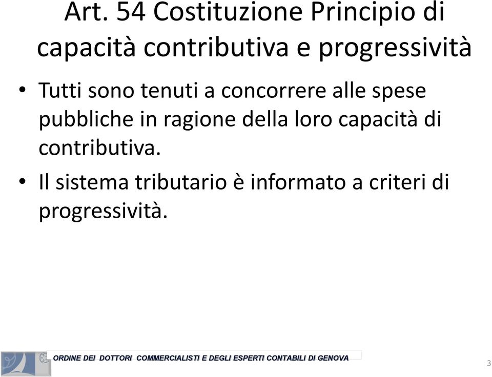 pubbliche in ragione della loro capacità di contributiva.