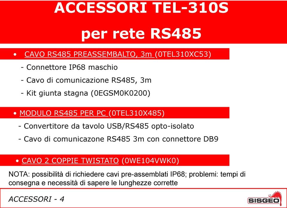 USB/RS485 opto-isolato - Cavo di comunicazone RS485 3m con connettore DB9 CAVO 2 COPPIE TWISTATO (0WE104VWK0) NOTA: