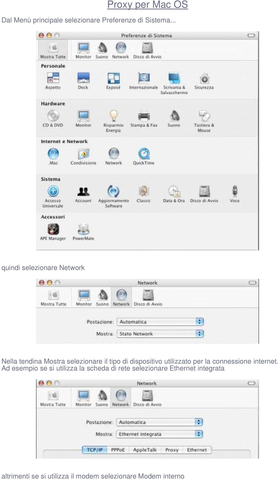 dispositivo utilizzato per la connessione internet.