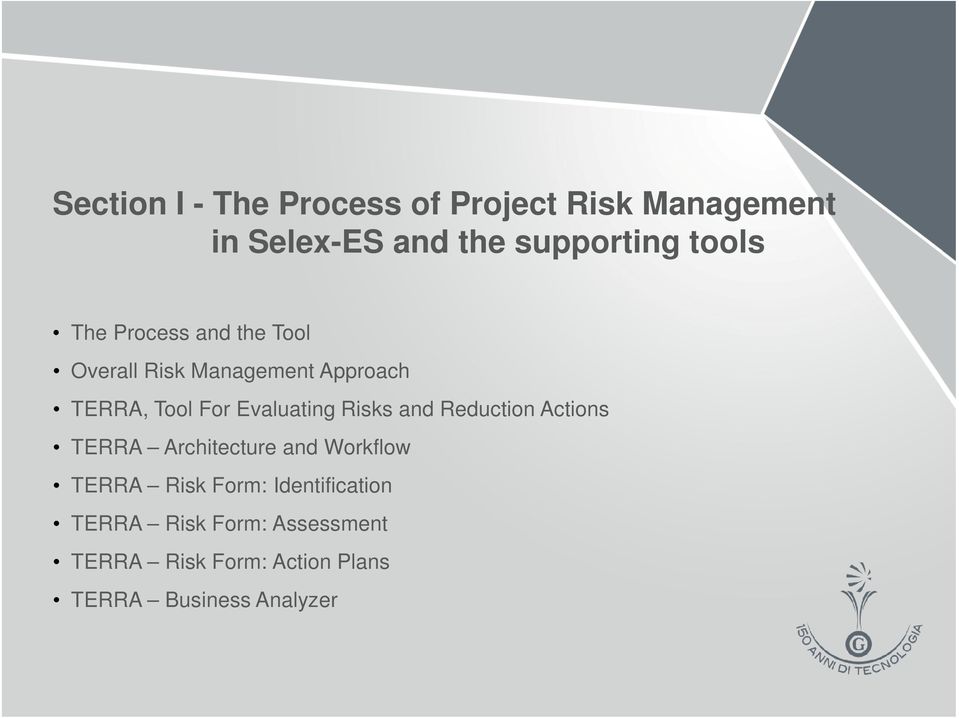 Evaluating Risks and Reduction Actions TERRA Architecture and Workflow TERRA Risk