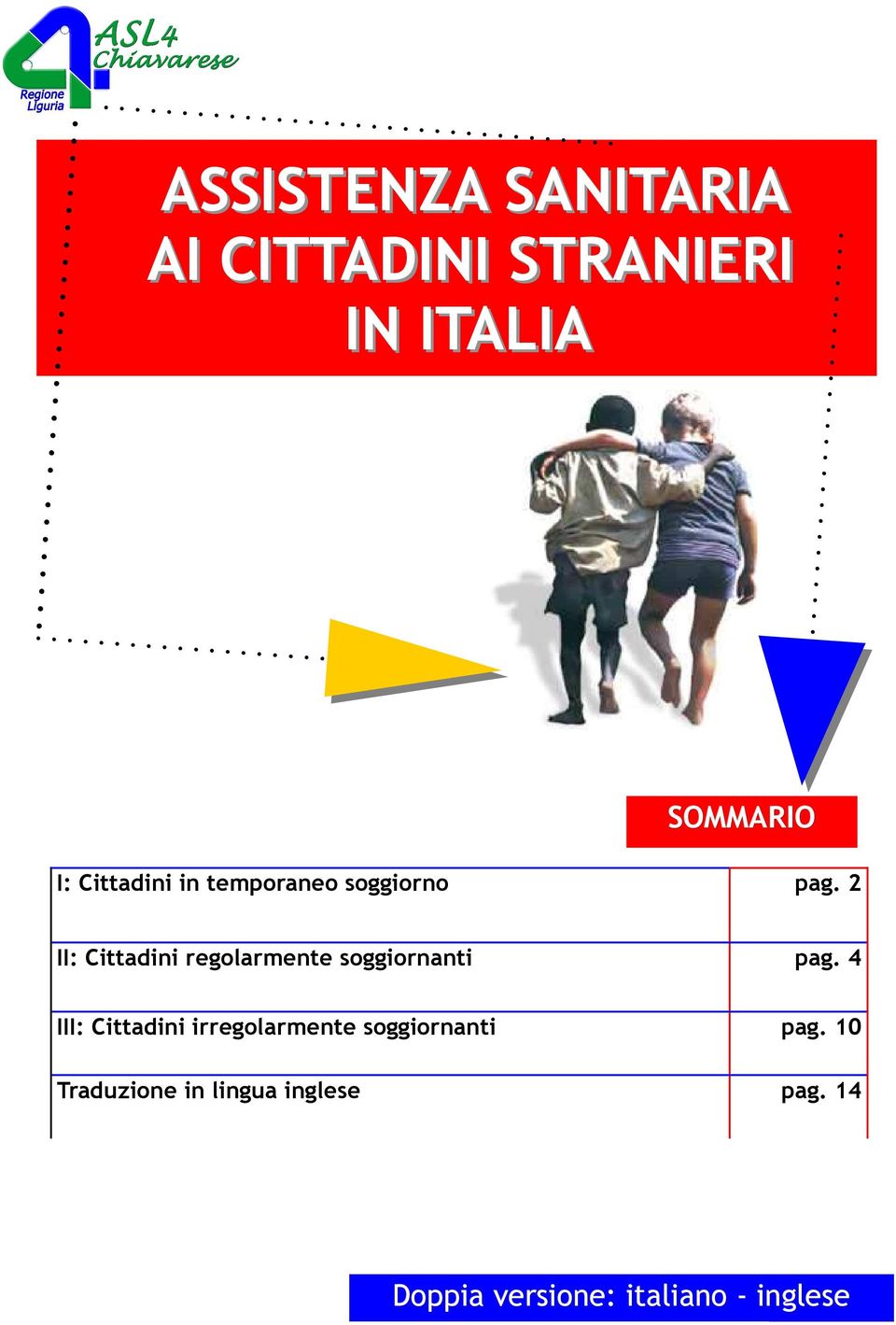 2 II: Cittadini regolarmente soggiornanti pag.