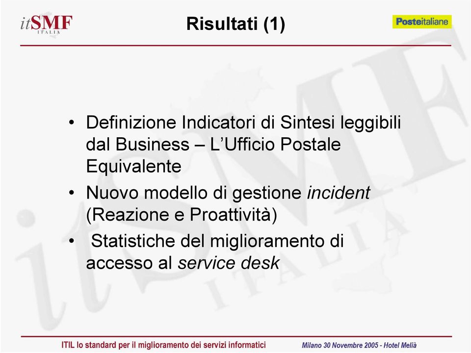 Nuovo modello di gestione incident (Reazione e