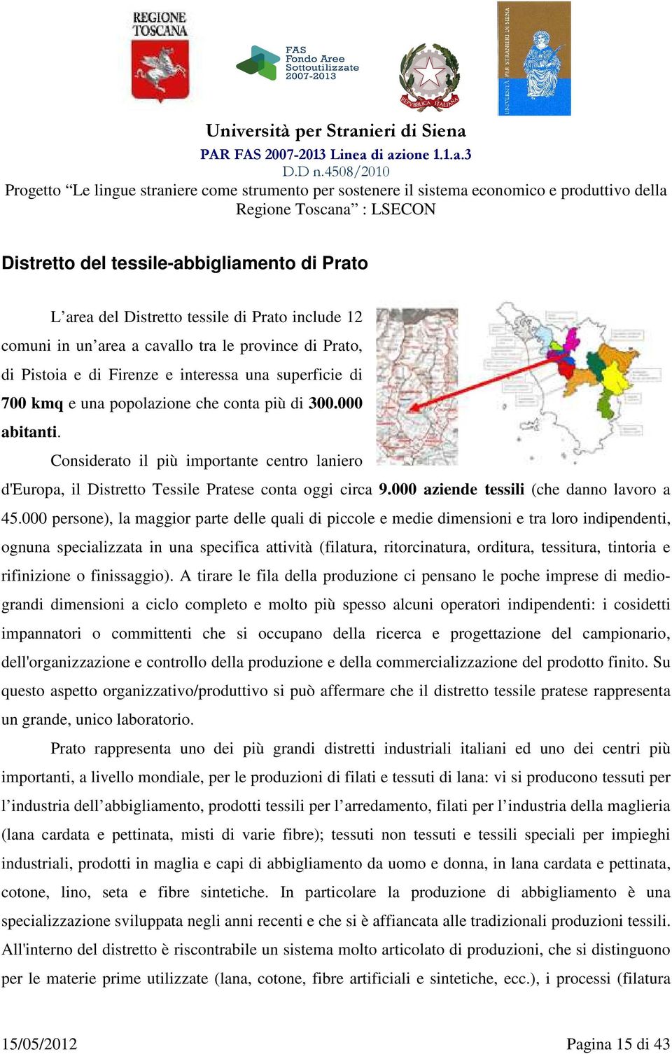 000 aziende tessili (che danno lavoro a 45.