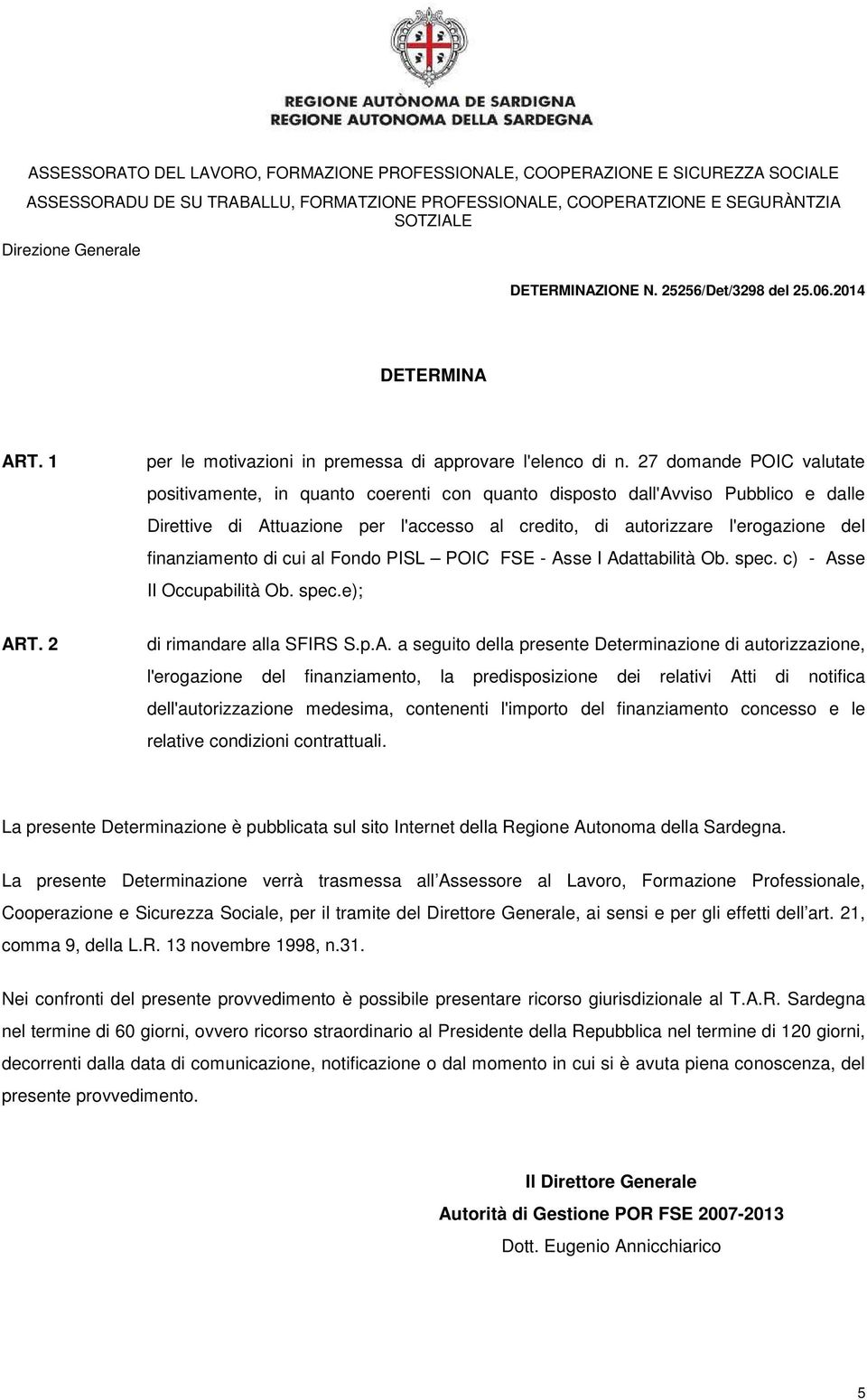 finanziamento di cui al Fondo PISL POIC FSE - As