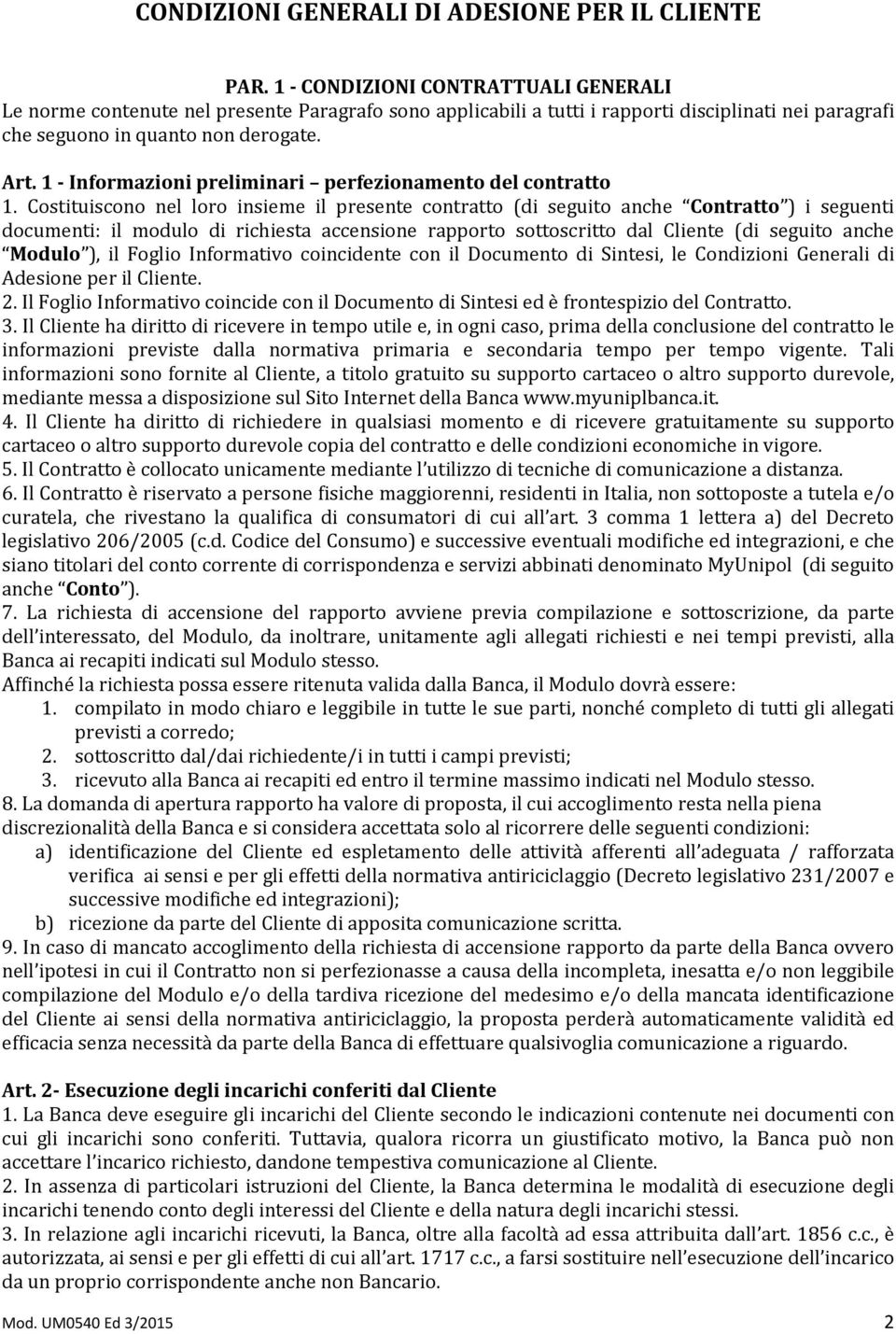 1 - Informazioni preliminari perfezionamento del contratto 1.