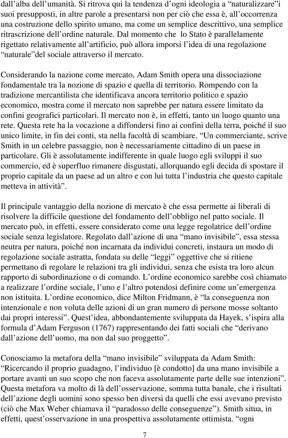 semplice descrittivo, una semplice ritrascrizione dell ordine naturale.