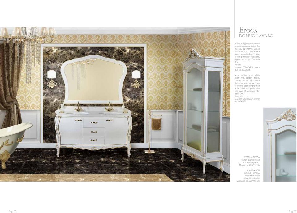 Misure: base cm 175x60x83h, specchio cm 160x105h Wood cabinet matt white finish with golden details, marble counter top Bianco Statuario, wall mirror Epoca double basin simple