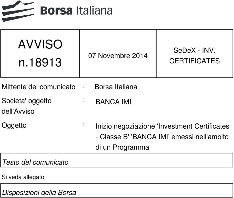 dell'avviso : BANCA IMI Oggetto : Inizio negoziazione 'Investment Certificates