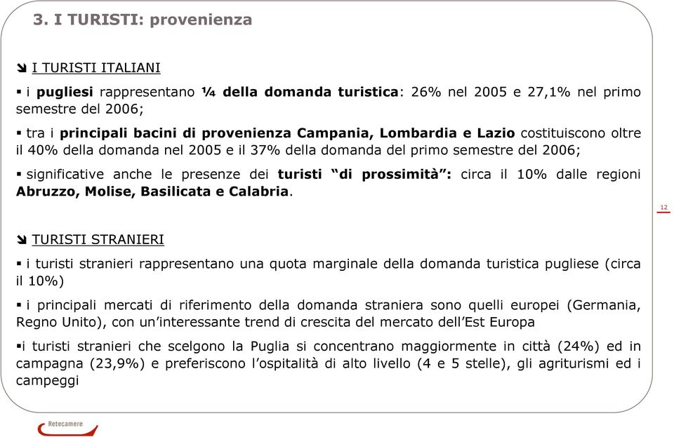 Abruzzo, Molise, Basilicata e Calabria.