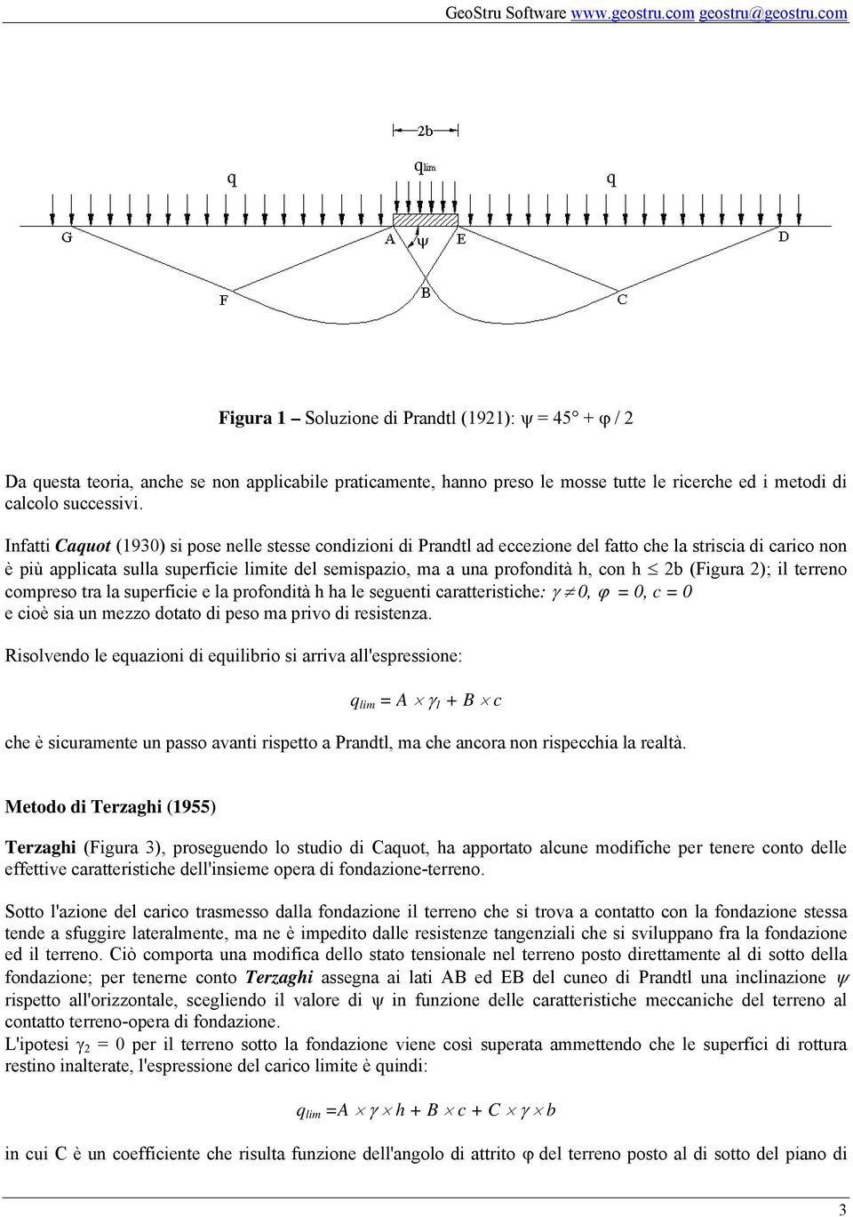 superfe e la profontà h ha le seguent arattersthe: 0, ϕ 0, 0 e oè sa un mezzo otato peso ma prvo resstenza.