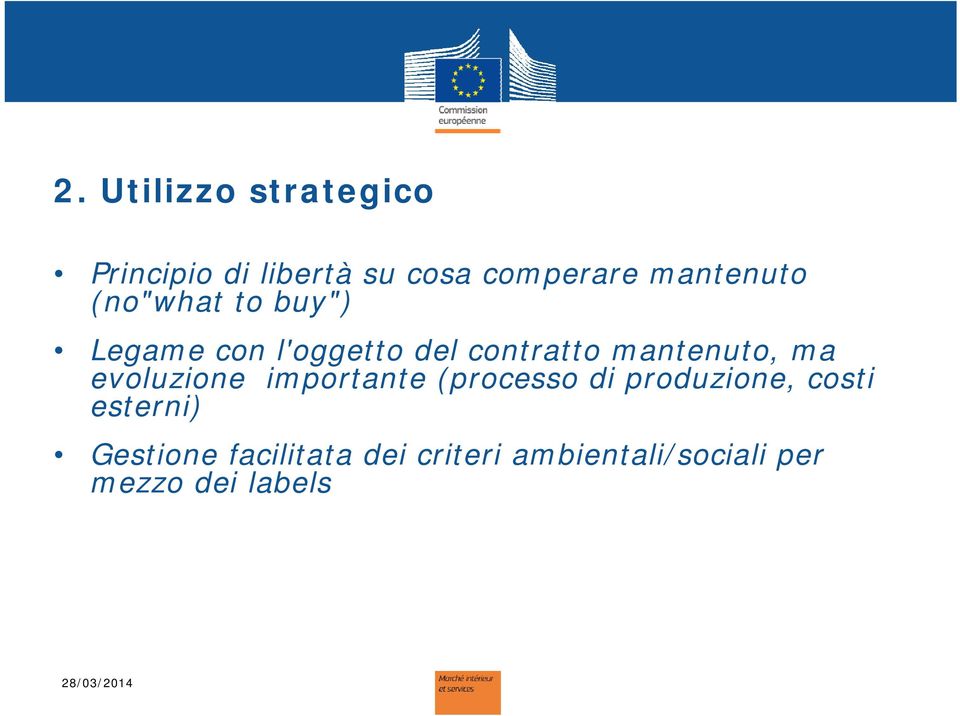 mantenuto, ma evoluzione importante (processo di produzione, costi