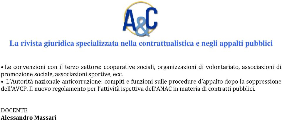 L Autorità nazionale anticorruzione: compiti e funzioni sulle procedure d appalto dopo la