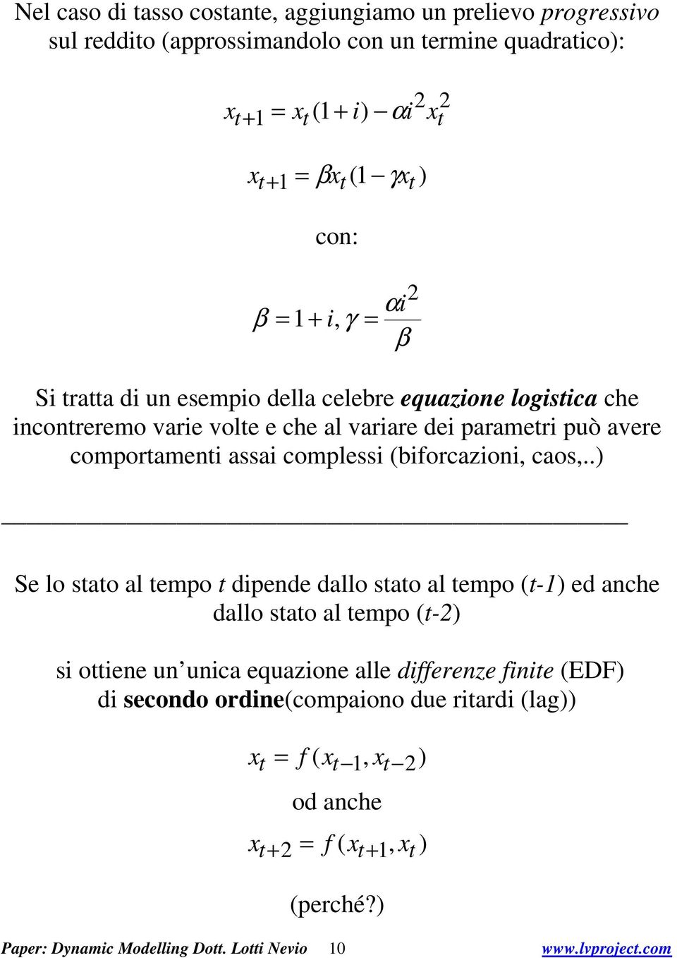 complessi (biforcazioni, caos,.