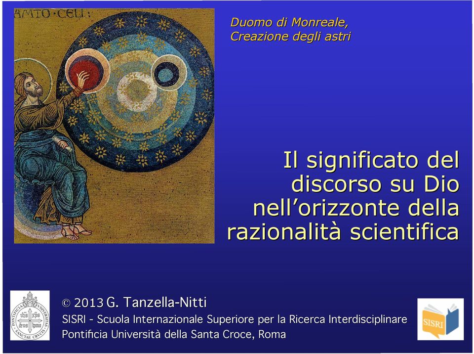 G. Tanzella-Nitti SISRI - Scuola Internazionale Superiore per la