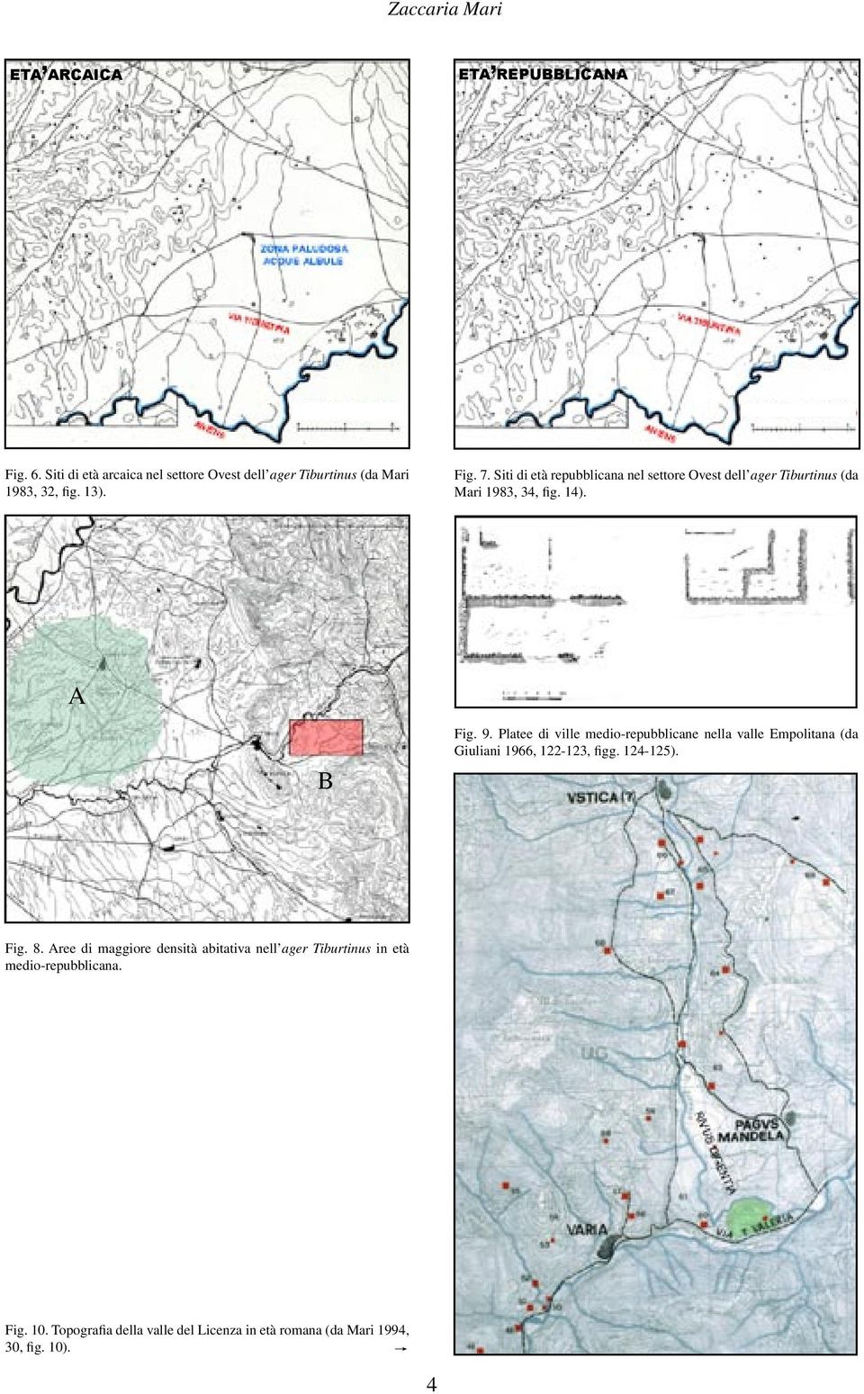 Platee di ville medio-repubblicane nella valle Empolitana (da Giuliani 1966, 122-123, figg. 124-125). Fig. 8.