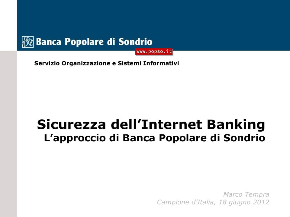 Banking L approccio di Banca Popolare di