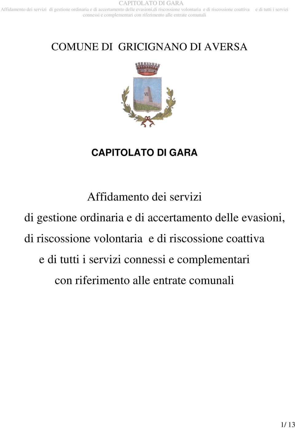 evasioni, di riscossione volontaria e di riscossione coattiva