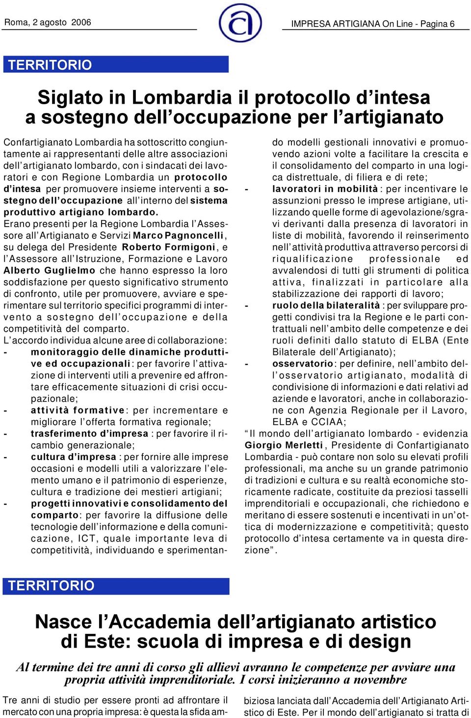 sostegno dell occupazione all interno del sistema produttivo artigiano lombardo.