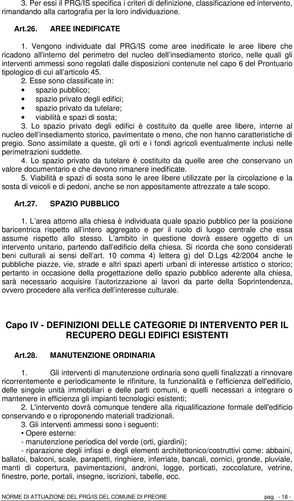 disposizioni contenute nel capo 6 del Prontuario tipologico di cui all articolo 45. 2.